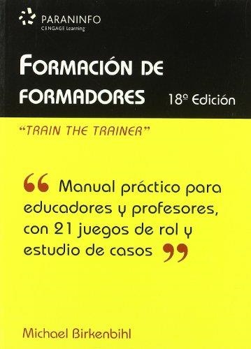 FORMACION DE FORMADORES 18ED.08 | 9788428331500 | BIRKENBIHL, MICHAEL | Librería Castillón - Comprar libros online Aragón, Barbastro