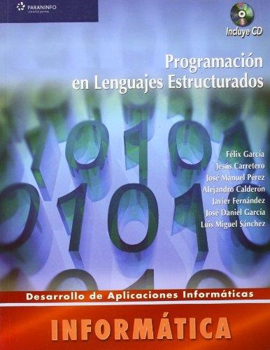 PROGRAMACION EN LENGUAJES ESTRUCTURADOS | 9788497325493 | GARCIA, FELIX Y OTROS | Librería Castillón - Comprar libros online Aragón, Barbastro