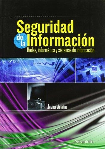 SEGURIDAD DE LA INFORMACION | 9788497325028 | AREITIO, JAVIER | Librería Castillón - Comprar libros online Aragón, Barbastro