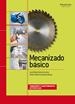 MECANIZADO BASICO - TRANSPORTE Y MANTENIMIENTO DE VEHICULOS | 9788497326933 | GARCIA CASTRO, JOSE MARIA Y FERNANDEZ-BRAVO, PEDRO | Librería Castillón - Comprar libros online Aragón, Barbastro