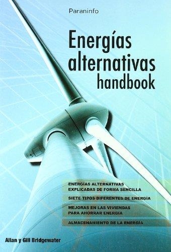 ENERGIAS ALTERNATIVAS HANDBOOK | 9788428331852 | BRIDGEWATER, ALAN Y GILL | Librería Castillón - Comprar libros online Aragón, Barbastro