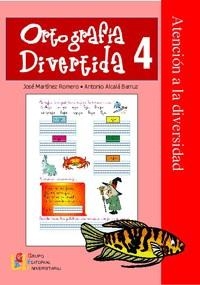 ORTOGRAFIA DIVERTIDA 4 | 9788484916529 | Martínez Romero, José / Alcalá Barruz, Antonio | Librería Castillón - Comprar libros online Aragón, Barbastro