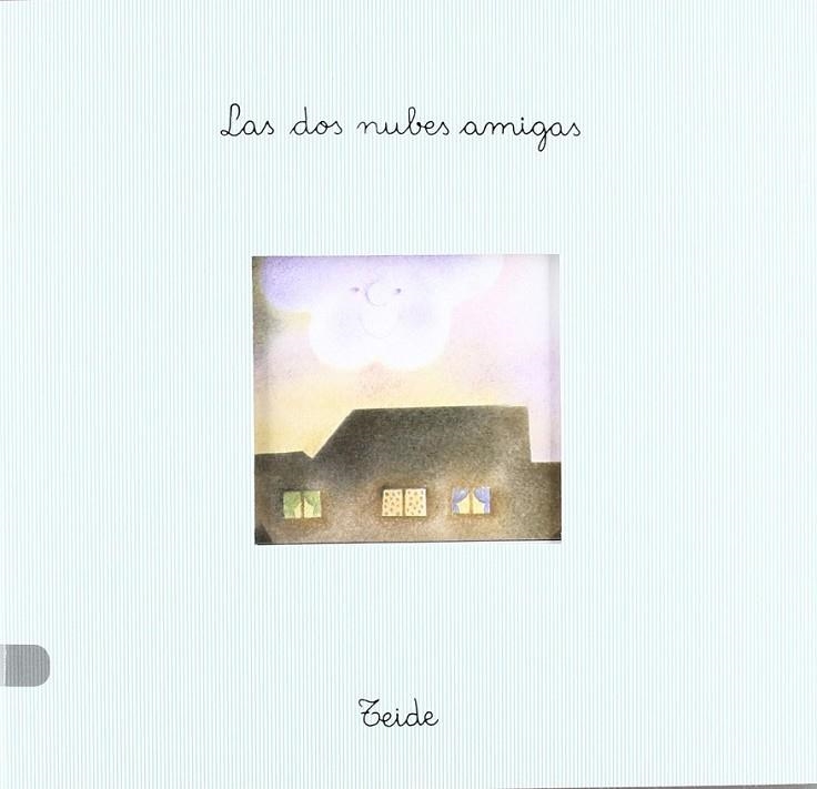 DOS NUBES AMIGAS, LAS (PAN CON CHOCOLATE) | 9788430729135 | LARREULA I VIDAL, ENRIC | Librería Castillón - Comprar libros online Aragón, Barbastro