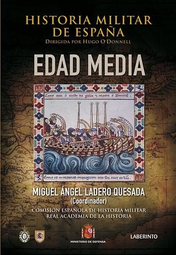 HISTORIA MILITAR DE ESPAÑA 2 : EDAD MEDIA | 9788484833727 | LADERO QUESADA, MIGUEL ANGEL | Librería Castillón - Comprar libros online Aragón, Barbastro