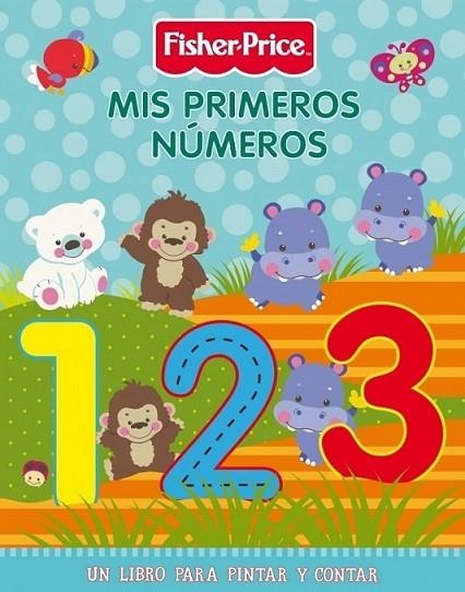 MIS PRIMEROS NUMEROS - FISHER PRICE | 9788401902000 | FISHER PRICE | Librería Castillón - Comprar libros online Aragón, Barbastro