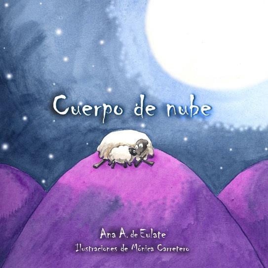 CUERPO DE NUBE | 9788493781408 | ÁLVAREZ DE EULATE MORENO, ANA; CARRETERO, MÓNICA | Librería Castillón - Comprar libros online Aragón, Barbastro