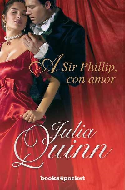 A SIR PHILLIP, CON AMOR | 9788492801374 | QUINN, JULIA | Librería Castillón - Comprar libros online Aragón, Barbastro