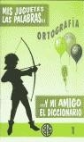 MIS JUGUETES LAS PALABRAS 1 Y MI AMIGO EL DICCIONARIO | 9788460497462 | APARICIO, PEDRO ALONSO | Librería Castillón - Comprar libros online Aragón, Barbastro