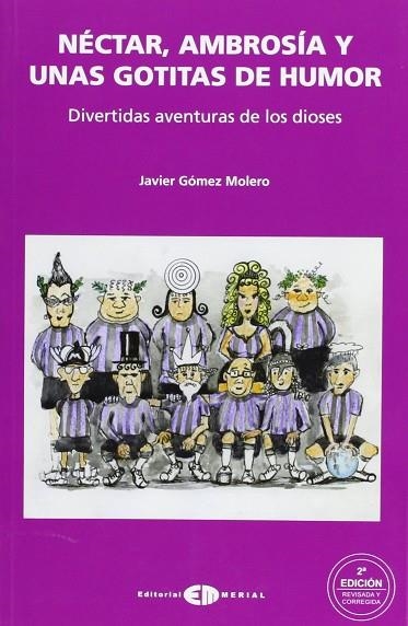 NÉCTAR, AMBROSÍA Y UNAS GOTITAS DE HUMOR | 9788486948504 | GÓMEZ MOLERO, JAVIER | Librería Castillón - Comprar libros online Aragón, Barbastro