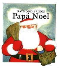 PAPA NOEL | 9788424630645 | BRIGGS, RAYMOND | Librería Castillón - Comprar libros online Aragón, Barbastro