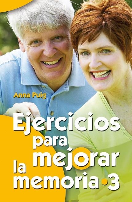 EJERCICIOS PARA MEJORAR LA MEMORIA 3 | 9788498421941 | PUIG ALEMAN, ANNA | Librería Castillón - Comprar libros online Aragón, Barbastro