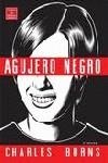 AGUJERO NEGRO | 9788478337712 | BURNS, CHARLES | Librería Castillón - Comprar libros online Aragón, Barbastro