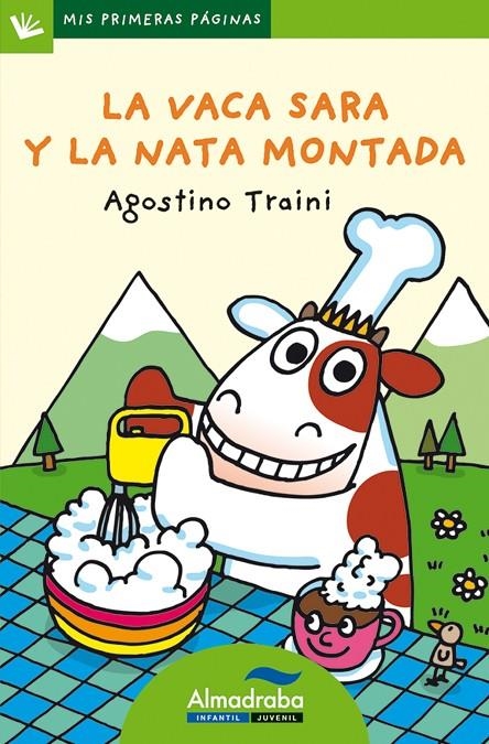 VACA SARA Y LA NATA MONTADA, LA (MAYUS) | 9788492702343 | TRAINI, AGOSTINO | Librería Castillón - Comprar libros online Aragón, Barbastro