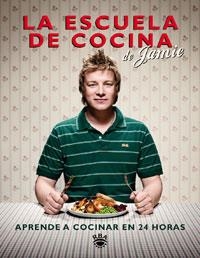 ESCUELA DE COCINA | 9788498676303 | OLIVER, JAMIE | Librería Castillón - Comprar libros online Aragón, Barbastro