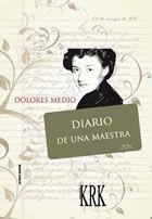 DIARIO DE UNA MAESTRA | 9788483671962 | MEDIO, DOLORES | Librería Castillón - Comprar libros online Aragón, Barbastro