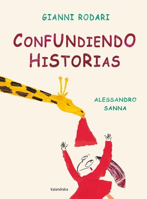 CONFUNDIENDO HISTORIAS | 9788493375935 | RODARI, GIANNI; SANNA, ALESSANDRO | Librería Castillón - Comprar libros online Aragón, Barbastro