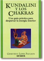 KUNDALINI Y LOS CHAKRAS | 9788476408155 | PAULSON, GENEVIEVE LEWIS | Librería Castillón - Comprar libros online Aragón, Barbastro