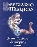 BESTIARIO MAGICO | 9788441408029 | CALLEJO, JESUS | Librería Castillón - Comprar libros online Aragón, Barbastro