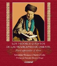 MEJORES CUENTOS DE LAS TRADICIONES DE ORIENTE PARA APRENDER | 9788441413573 | VAZQUEZ, SEBASTIAN; CALLE, RAMIRO | Librería Castillón - Comprar libros online Aragón, Barbastro