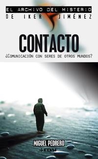 CONTACTO ¿COMUNICACION CON SERES DE OTROS MUNDOS? | 9788441415928 | PEDRERO, MIGUEL | Librería Castillón - Comprar libros online Aragón, Barbastro