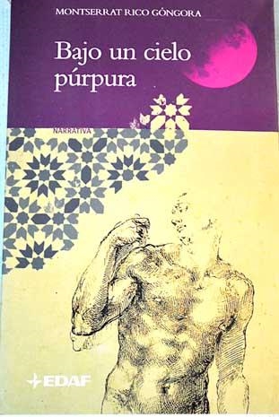 BAJO UN CIELO PURPURA | 9788441414952 | RICO GONGORA, MONTSERRAT (1964- ) | Librería Castillón - Comprar libros online Aragón, Barbastro