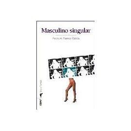 MASCULINO SINGULAR | 9788441418288 | RAMOS GARCIA, PEDRO A. | Librería Castillón - Comprar libros online Aragón, Barbastro