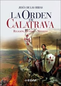 ORDEN DE CALATRAVA, LA | 9788441420663 | DE LAS HERAS, JESUS | Librería Castillón - Comprar libros online Aragón, Barbastro