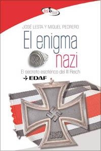 ENIGMA NAZI, EL | 9788441421325 | LESTA, JOSE; PEDRERO, MIGUEL | Librería Castillón - Comprar libros online Aragón, Barbastro