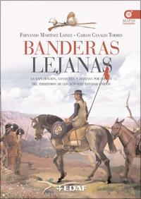 BANDERAS LEJANAS | 9788441421196 | MARTINEZ LAINEZ, FERNANDO; CANALES TORRES, CARLOS | Librería Castillón - Comprar libros online Aragón, Barbastro