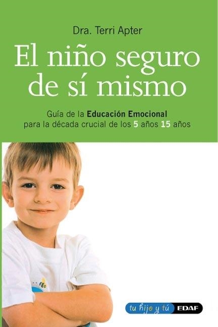 NIÑO SEGURO DE SI MISMO, EL | 9788441405646 | APTER, TERRI | Librería Castillón - Comprar libros online Aragón, Barbastro