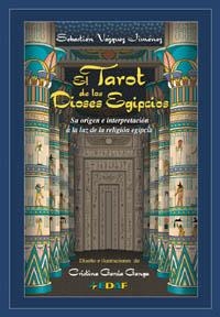 TAROT DE LOS DIOSES EGIPCIOS, EL | 9788441408005 | VAZQUEZ JIMENEZ, SEBASTIAN | Librería Castillón - Comprar libros online Aragón, Barbastro