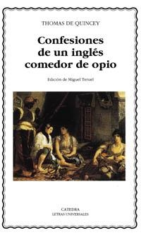 CONFESIONES DE UN INGLES COMEDOR DE OPIO | 9788437615592 | QUINCEY, THOMAS DE | Librería Castillón - Comprar libros online Aragón, Barbastro