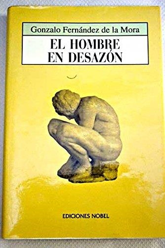 HOMBRE EN DESAZON, EL | 9788489770003 | FERNANDEZ DE LA MORA, GONZALO | Librería Castillón - Comprar libros online Aragón, Barbastro