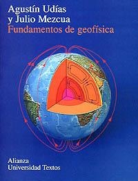 FUNDAMENTOS DE GEOFISICA | 9788420681672 | UDIAS, AGUSTIN | Librería Castillón - Comprar libros online Aragón, Barbastro