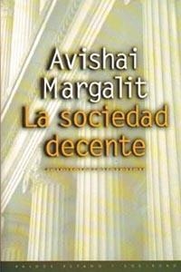 SOCIEDAD DECENTE, LA | 9788449304712 | MARGALIT, AVISHAI | Librería Castillón - Comprar libros online Aragón, Barbastro