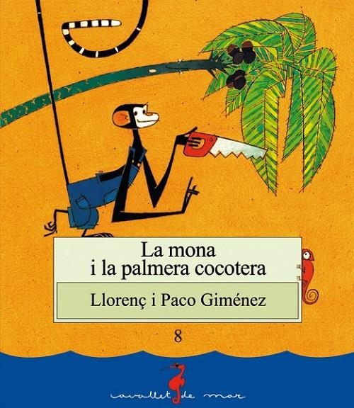 MONA I LA PALMERA COCOTERA, LA | 9788489663237 | GIMENEZ, LLORENÇ | Librería Castillón - Comprar libros online Aragón, Barbastro