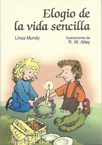 ELOGIO DE LA VIDA SENCILLA | 9788428518642 | MUNDY, LINUS | Librería Castillón - Comprar libros online Aragón, Barbastro