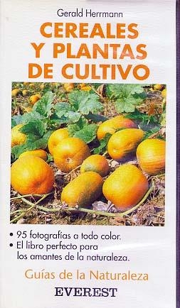 Cereales y plantas de cultivo | 9788424126568 | Herrmann  Gerald | Librería Castillón - Comprar libros online Aragón, Barbastro