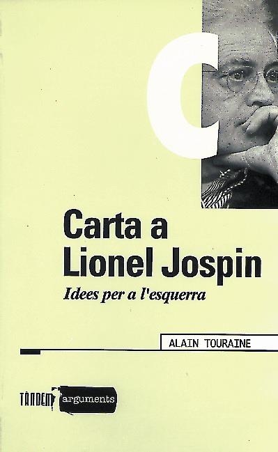 CARTA A LIONEL JOSPIN | 9788481312126 | TOURAINE, ALAIN | Librería Castillón - Comprar libros online Aragón, Barbastro