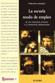 ESCUELA MODO DE EMPLEO, LA | 9788480632874 | MEIRIEU, PHILIPPE | Librería Castillón - Comprar libros online Aragón, Barbastro