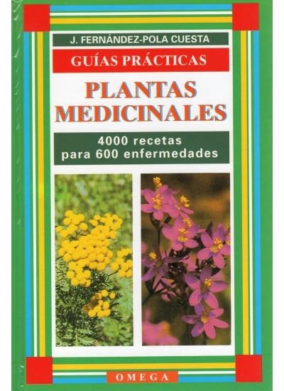 PLANTAS MEDICINALES,GUIA PRACTICA CON RECETARIO | 9788428207911 | FERNANDEZ-POLA, J. | Librería Castillón - Comprar libros online Aragón, Barbastro