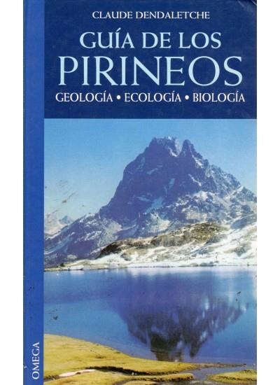 GUIA DE LOS PIRINEOS | 9788428206624 | DENDALETCHE, CLAUDE | Librería Castillón - Comprar libros online Aragón, Barbastro