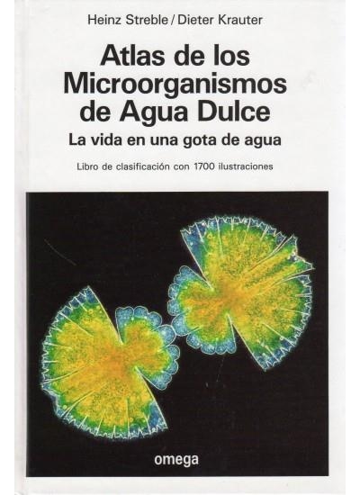 ATLAS DE MICROORGANISMOS DE AGUA DULCE | 9788428208000 | STREBLE, H. Y KRAUTER, D. | Librería Castillón - Comprar libros online Aragón, Barbastro