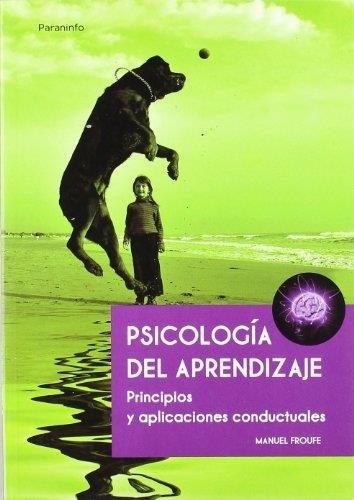 PSICOLOGÍA DEL APRENDIZAJE | 9788497328494 | FROUFE, MANUEL | Librería Castillón - Comprar libros online Aragón, Barbastro