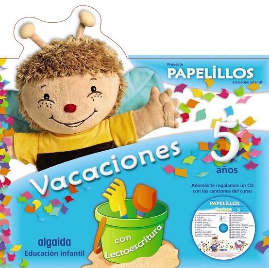 PAPELILLOS 5 : CUADERNO DE VACACIONES (5 AÑOS) | 9788498776164 | CAMPUZANO VALIENTE, MARÍA DOLORES | Librería Castillón - Comprar libros online Aragón, Barbastro