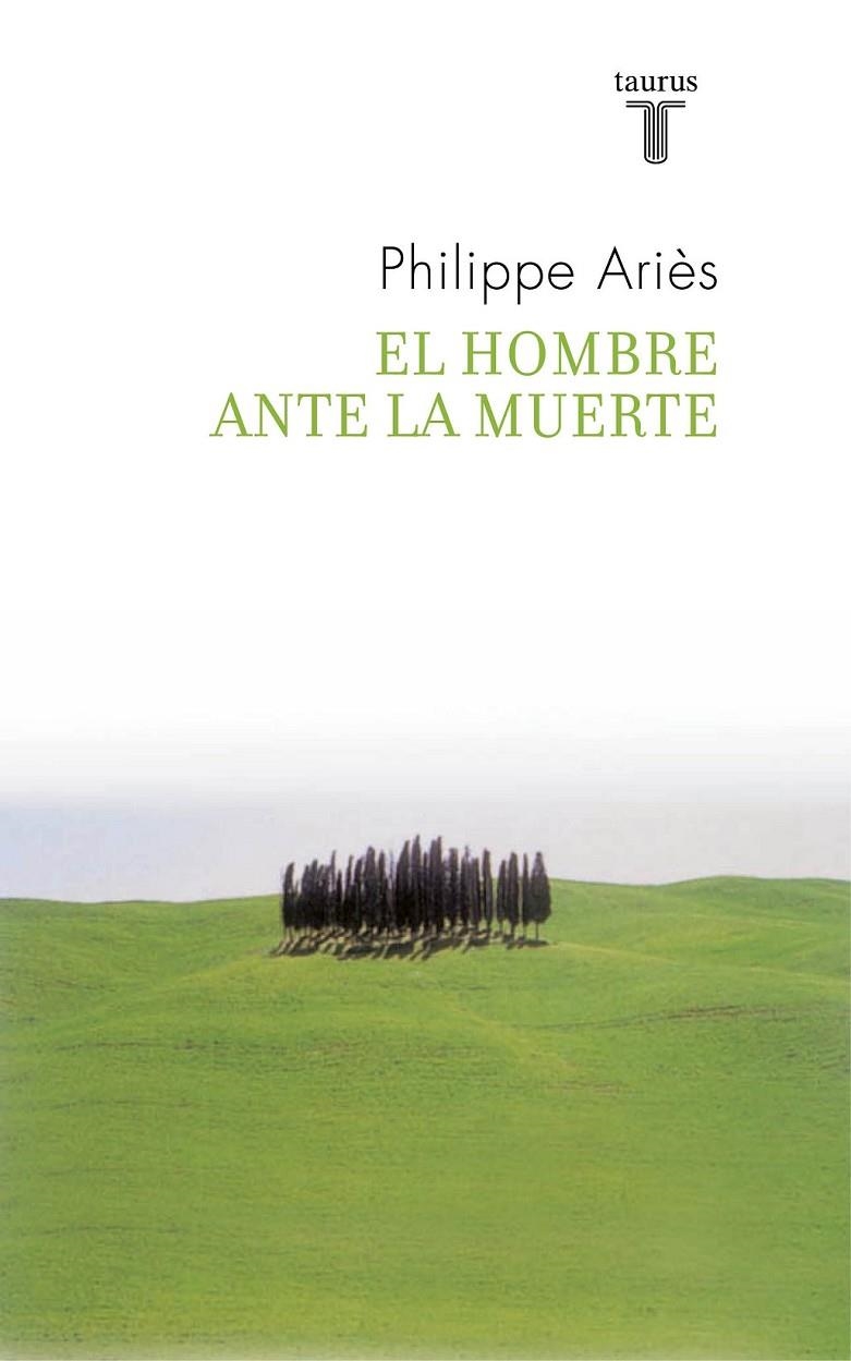 HOMBRE ANTE LA MUERTE, EL | 9788430608270 | ARIES, PHILIPPE | Librería Castillón - Comprar libros online Aragón, Barbastro