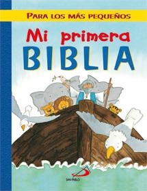 MI PRIMERA BIBLIA : PARA LOS MAS PEQUEÑOS | 9788428530170 | LANE, LEENA | Librería Castillón - Comprar libros online Aragón, Barbastro