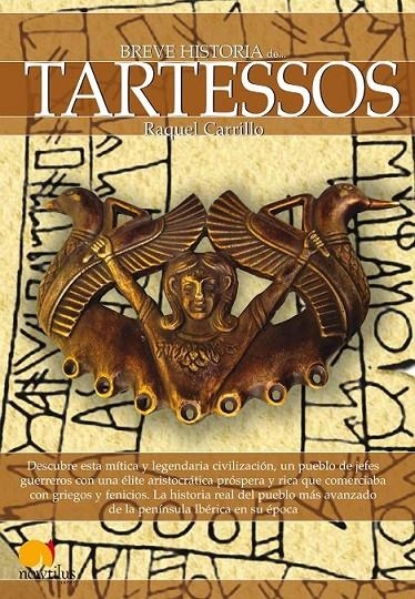 BREVE HISTORIA DE TARTESSOS | 9788499671659 | CARRILLO GONZÁLEZ, RAQUEL | Librería Castillón - Comprar libros online Aragón, Barbastro