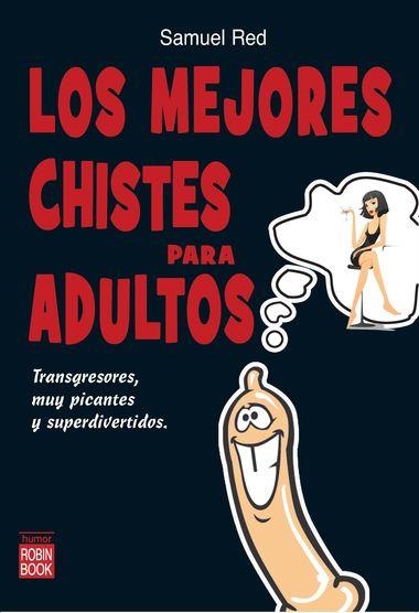 MEJORES CHISTES PARA ADULTOS, LOS | 9788499171098 | RED, SAMUEL | Librería Castillón - Comprar libros online Aragón, Barbastro