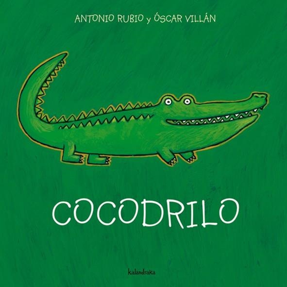 COCODRILO - DE LA CUNA A LA LUNA | 9788493378011 | RUBIO, ANTONIO | Librería Castillón - Comprar libros online Aragón, Barbastro